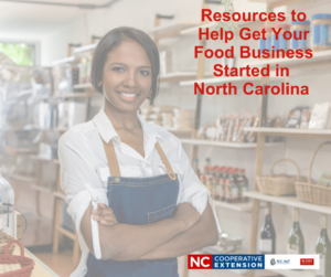 Resources to help get your food business started in north carolina